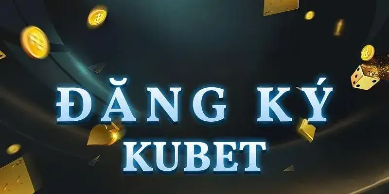 ĐĂNG KÝ VIKUBET.COM