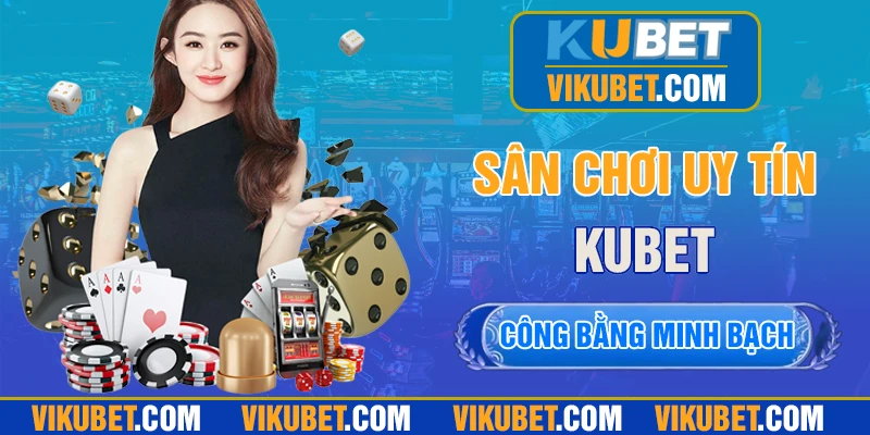 Sân chơi uy tín, thanh toán xanh chín