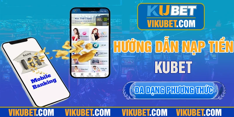 Tiến hành nạp tiền vào nhà cái