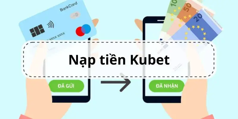 NẠP TIỀN VIKUBET.COM